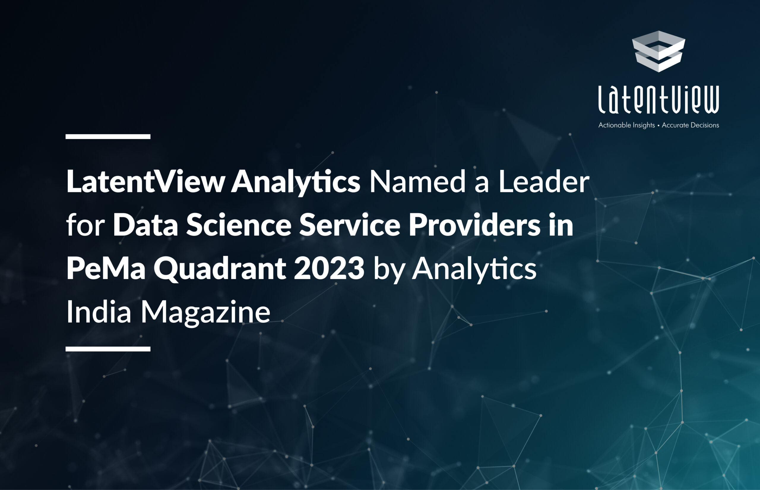 LatentView Analytics Named a Leader for Data Science Service Providers ...